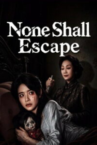 None Shall Escape